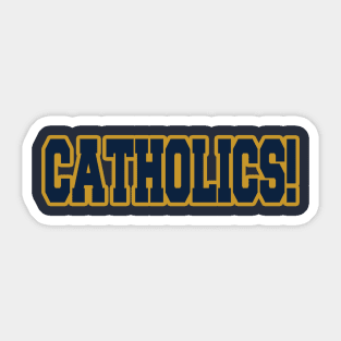 Catholics vs Convicts Sticker